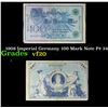 Image 1 : 1908 Imperial Germany 100 Mark Note P# 34 Grades vf, very fine