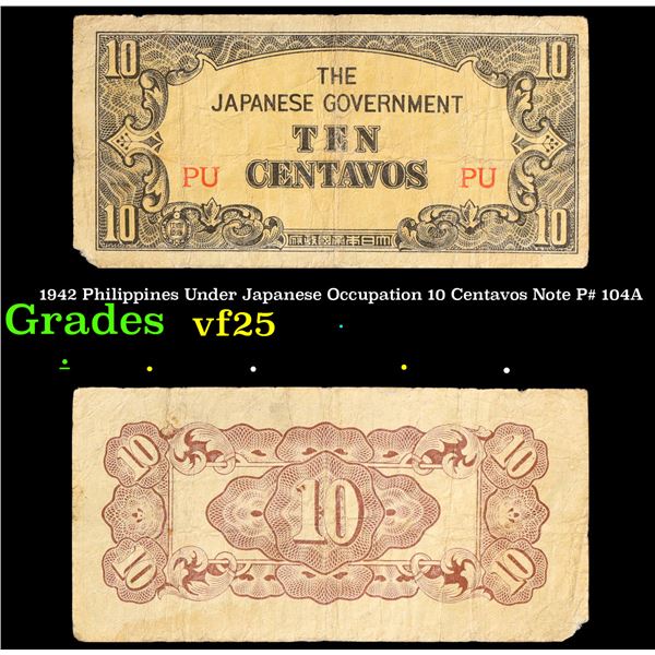 1942 Philippines Under Japanese Occupation 10 Centavos Note P# 104A Grades vf+