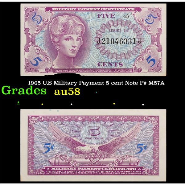 1965 U.S Military Payment 5 cent Note P# M57A Grades Choice AU/BU Slider