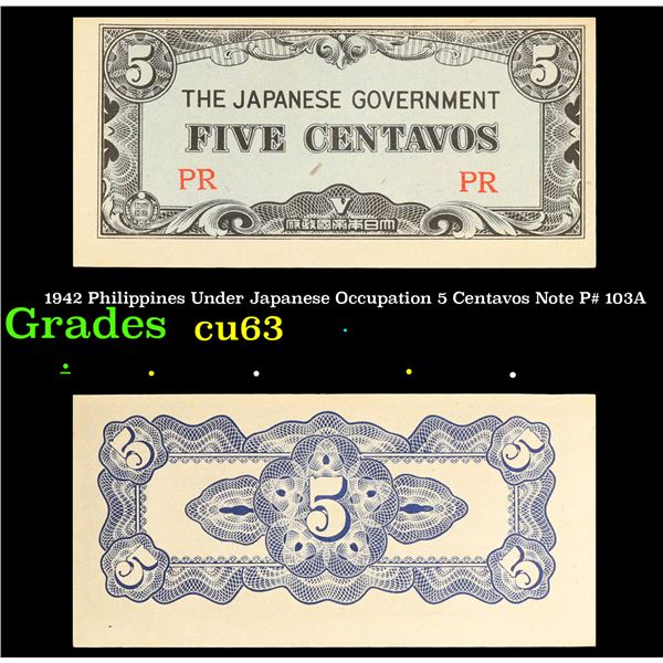 1942 Philippines Under Japanese Occupation 5 Centavos Note P# 103A Grades Select CU