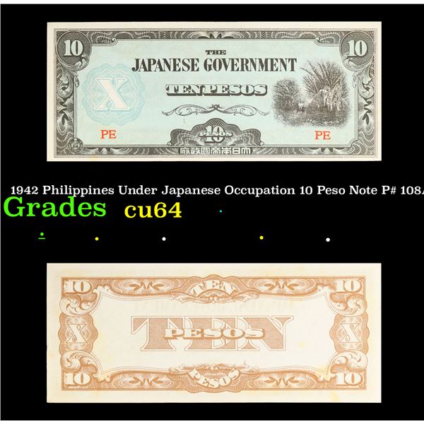 1942 Philippines Under Japanese Occupation 10 Peso Note P# 108A Grades Choice CU