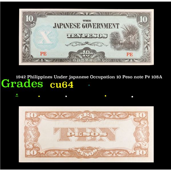 1942 Philippines Under japanese Occupation 10 Peso note P# 108A Grades Choice CU