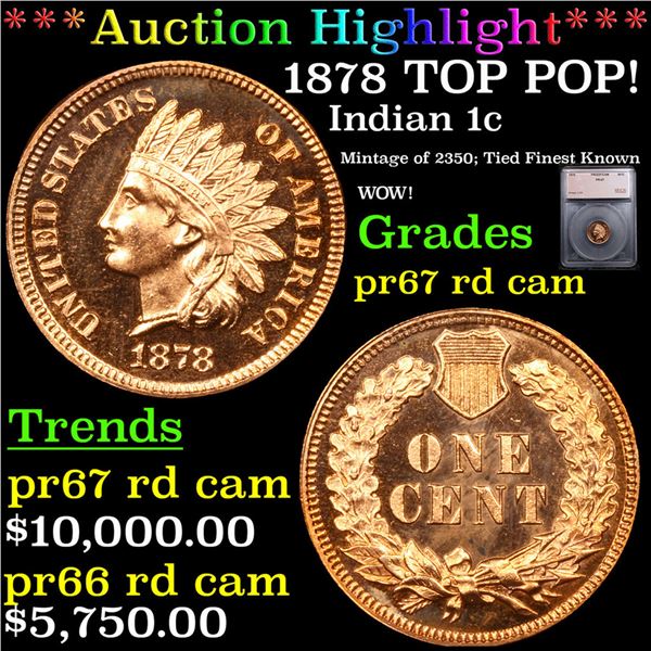 Proof ***Auction Highlight*** 1878 Indian Cent TOP POP! 1c Graded pr67 rd cam BY SEGS (fc)