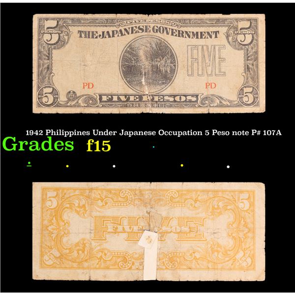 1942 Philippines Under Japanese Occupation 5 Peso note P# 107A Grades f+