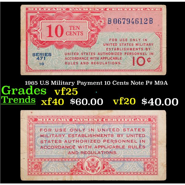1965 U.S Military Payment 10 Cents Note P# M9A Grades vf+