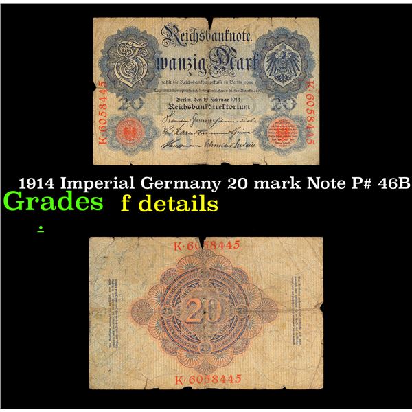 1914 Imperial Germany 20 mark Note P# 46B Grades f details