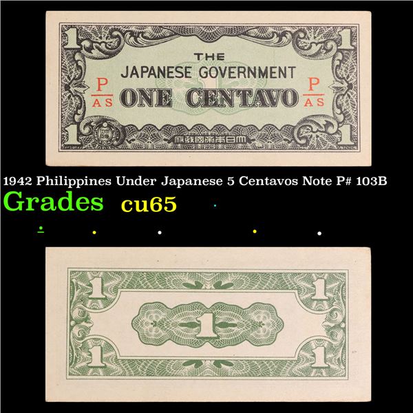1942 Philippines Under Japanese 5 Centavos Note P# 103B Grades Gem CU