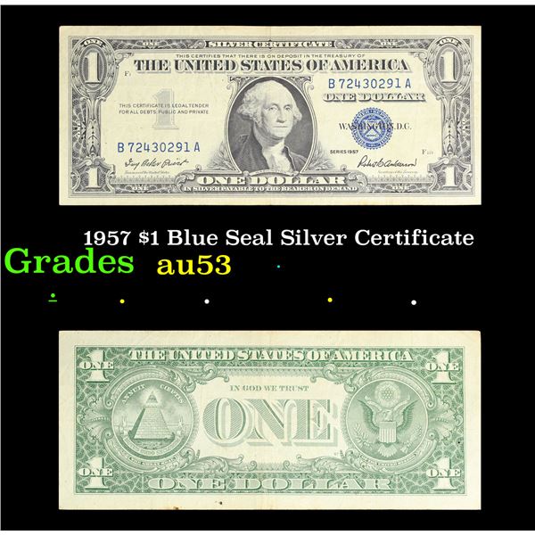 1957 $1 Blue Seal Silver Certificate Grades Select AU