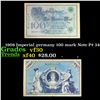 Image 1 : 1908 Imperial germany 100 mark Note P# 34 Grades vf++