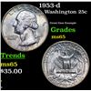 1953-d Washington Quarter 25c Grades GEM Unc