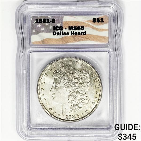 1881-S Dallas Hoard Morgan Silver Dollar ICG MS65