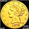 Image 1 : 1879-CC $5 Gold Half Eagle HIGH GRADE