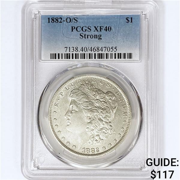 1882-O/S Morgan Silver Dollar PCGS XF40 Strong