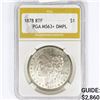 Image 1 : 1878 8TF Morgan Silver Dollar PGA MS63+ DMPL