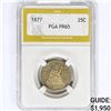 Image 1 : 1877 Seated Liberty Quarter PGA PR65