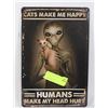 Image 1 : NEW ALIEN METAL ART SIGN CATS MAKE ME HAPPY