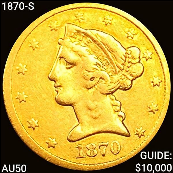 1870-S $5 Gold Half Eagle CLOSELY UNCIRCULATED