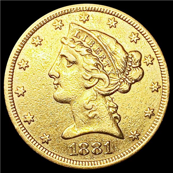 1881 $5 Gold Half Eagle NEARLY UNCIRCULATED