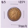 1834 Plain 4 $5 Classic Head Half Eagle Gold Coin