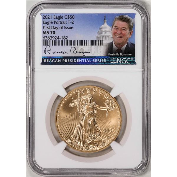 2021 Type 2 $50 American Gold Eagle Coin NGC MS70 FDOI Reagan Facsimile Signature