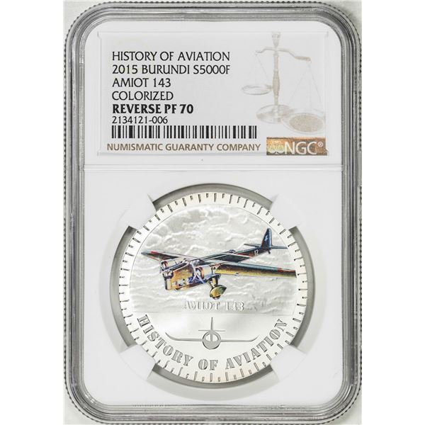 2015 Burundi 5000 Francs History of Aviation Amiot 143 Silver Coin NGC Reverse PF70