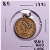 Image 1 : 1881 $5 Liberty Head Half Eagle Gold Coin Pendant