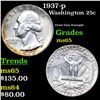 Image 1 : 1937-p Washington Quarter 25c Grades GEM Unc