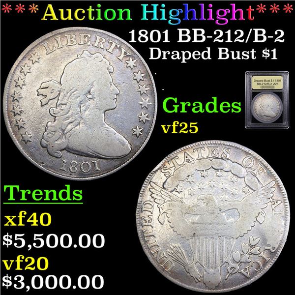 ***Auction Highlight*** 1801 Draped Bust Dollar BB-212/B-2 $1 Graded vf+ BY USCG (fc)