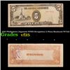 1943 Philippines (Japanese WWII Occupation) 5 Pesos Banknote P#?110 Grades vf+