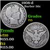 Image 1 : 1908-d Barber Half Dollars 50c Grades f+