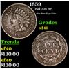 1859 Indian Cent 1c Grades xf