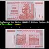 Image 1 : 2007-2008 Zimbabwe 3rd Dollar (ZWR) 5 Billion Dollars Banknote P# 84 Grades Select CU