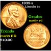 Image 1 : 1939-s Lincoln Cent 1c Grades Gem+ Unc RD