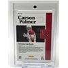 Image 2 : 2017 PANINI ENCASED NO.44 CARSON PALMER 4/10