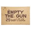 Image 1 : A Big Game Shoot "Empty the Gun" & "C Coupon" Sign.