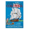 Image 1 : An Original Sailing Ship Columbia Attraction Poster.