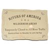 Image 1 : A Rivers of America Closure Sign.