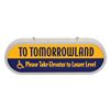 Image 1 : To Tomorrowland Light Up Wheelchair Access Sign.