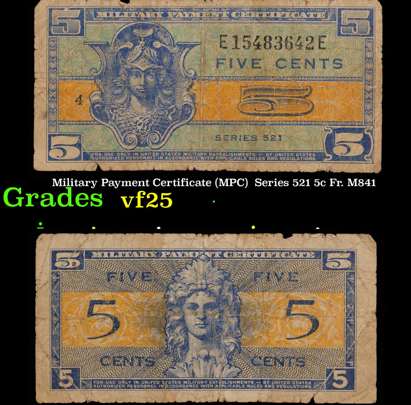 Military Payment Certificate (MPC) Series 521 5c Fr. M841 Grades vf+