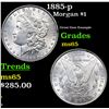 Image 1 : 1885-p Morgan Dollar $1 Grades GEM Unc