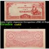 Image 1 : 1942-1944 Burma Under Japanese Occupation (JIM) 10 Rupee Note P# 16A Grades Select CU