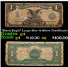 1899 "Black Eagle" Large Size $1 Silver Certificate FR-233 Grades g, good