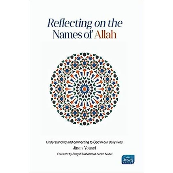 NEW  REFLECTING ON THE NAMES OF ALLAH  BY JINAN