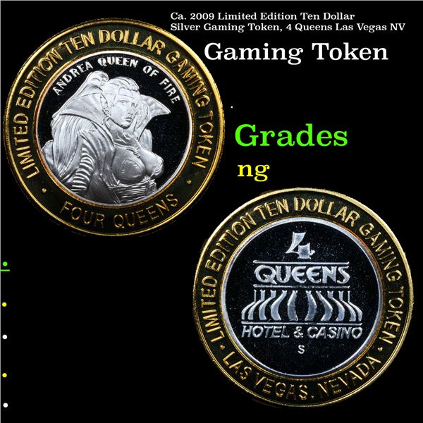 Ca. 2009 Limited Edition Ten Dollar Silver Gaming Token, 4 Queens Las Vegas NV