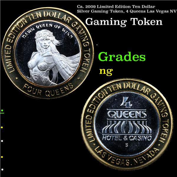 Ca. 2009 Limited Edition Ten Dollar Silver Gaming Token, 4 Queens Las Vegas NV