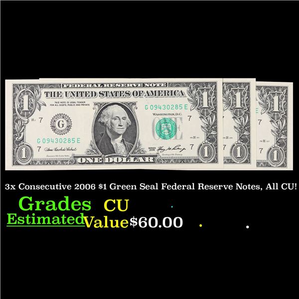 3x Consecutive 2006 $1 Green Seal Federal Reserve Notes, All CU! Grades CU