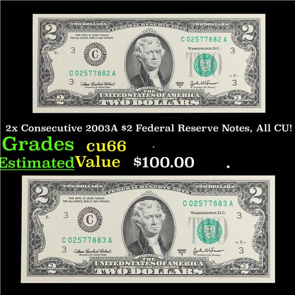 2x Consecutive 2003A $2 Federal Reserve Notes, All CU! Grades Gem+ CU