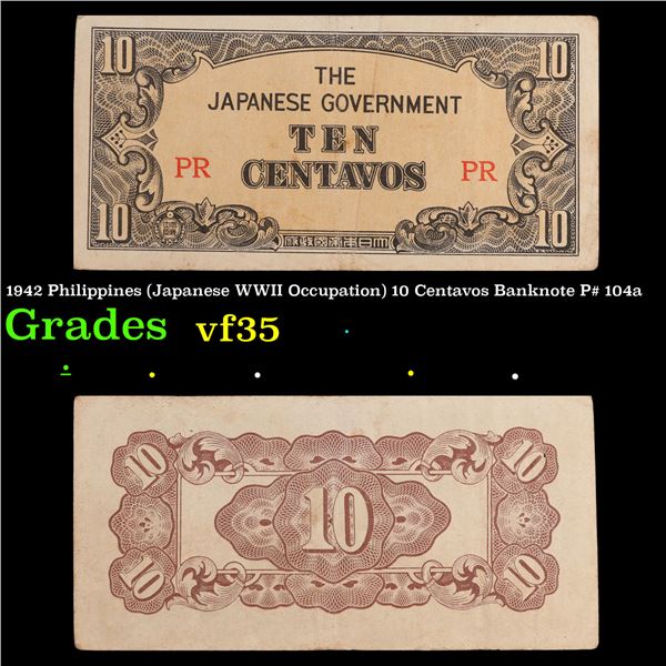 1942 Philippines (Japanese WWII Occupation) 10 Centavos Banknote P# 104a Grades vf++