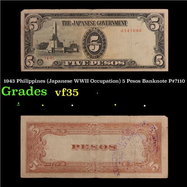 1943 Philippines (Japanese WWII Occupation) 5 Pesos Banknote P#?110 Grades vf++