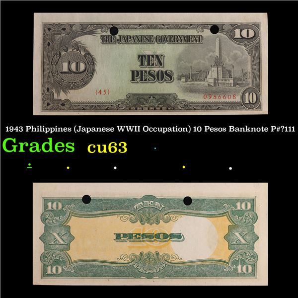 1943 Philippines (Japanese WWII Occupation) 10 Pesos Banknote P#?111 Grades Select CU